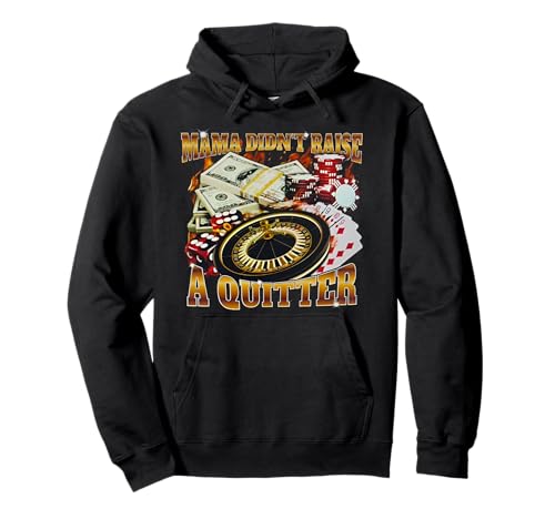 Mama Didn't Raise A Quitter Funny Pullover Hoodie von Mama Didn't Raise A Quitter Funny Tees