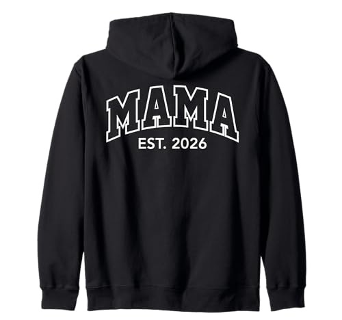 Promoted to Mama Est 2026 New Mom First Time Mama To Be 2026 Kapuzenjacke von Mama Est 2026 Pregnancy Reveal
