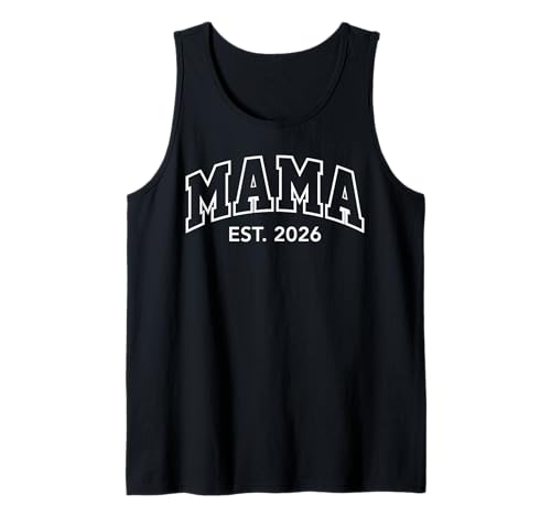 Promoted to Mama Est 2026 New Mom First Time Mama To Be 2026 Tank Top von Mama Est 2026 Pregnancy Reveal