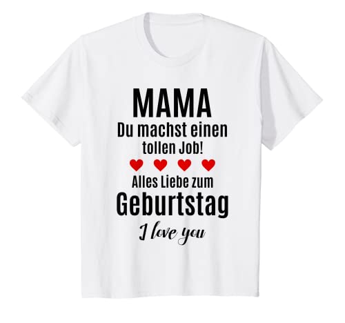 Kinder Alles Gute zum Geburtstag Mama Beste Mutter Glückwünsche T-Shirt von Mama Geburtstag Glückwunsch von Sohn Tochter