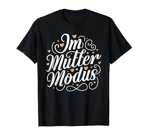 Im Muttermodus Mama Muttertag Beste Mütter Baby Ankündigung T-Shirt von Mama Geburtstag Ideen & Muttertag Geschenke Co.
