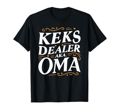 Mama Geburtstag Ideen & Muttertag Geschenke Co. Keksdealer aka. Oma Muttertag Beste Grosmutter Weihnachten T-Shirt Mama Geburtstag Ideen & Muttertag Geschenke Co. Keksdealer aka. Oma Muttertag Beste Grosmutter Weihnachten T-Shirt von Mama Geburtstag Ideen & Muttertag Geschenke Co.