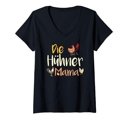 Damen Die Hühner Mama | Hühnerstall | Küken | Henne | Hahn | Huhn T-Shirt mit V-Ausschnitt von Mama Geschenk Hühnerstall Hühner Huhn Eier Henne