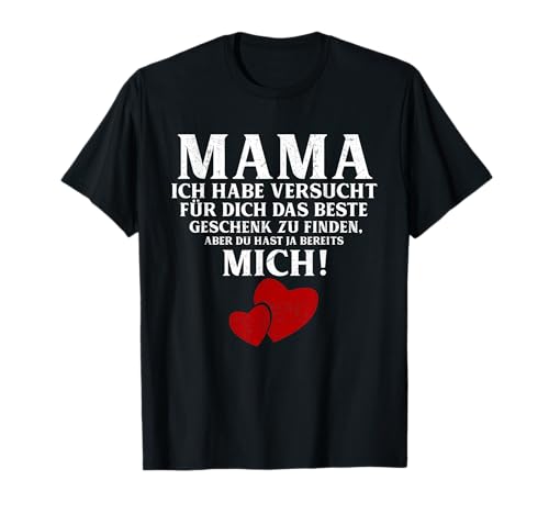 Mama Du hast ja bereits mich Lustig Mama Muttertag Geschenk T-Shirt von Muttertag Club