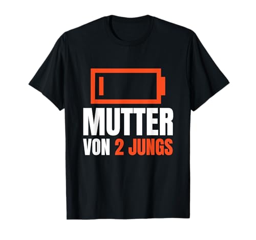 MUTTER VON 2 JUNGS - Batterie Akku leer Muttertag Jungs Idee T-Shirt von Mama Geschenk Muttertagsgeschenke Ideen Mutter