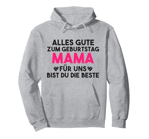 Alles gute Mama für uns bist du die Beste Mutter Pullover Hoodie Alles gute Mama für uns bist du die Beste Mutter Pullover Hoodie von Mama Geschenk