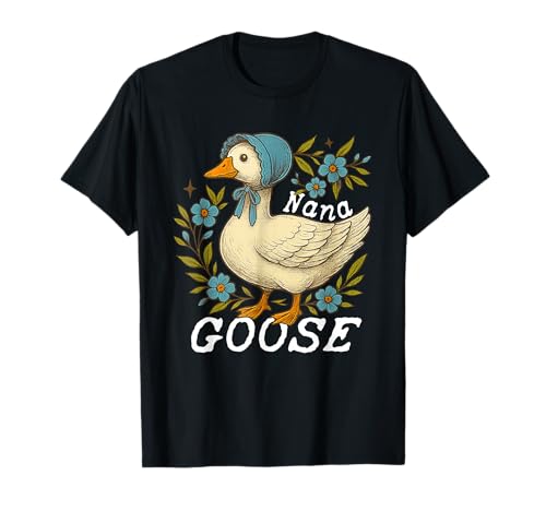 Nana Goose Cute Silly Goose mit Blumenmuster zum Muttertag für Damen T-Shirt Nana Goose Cute Silly Goose mit Blumenmuster zum Muttertag für Damen T-Shirt von Mama Goose Funny Mother's Day Gifts
