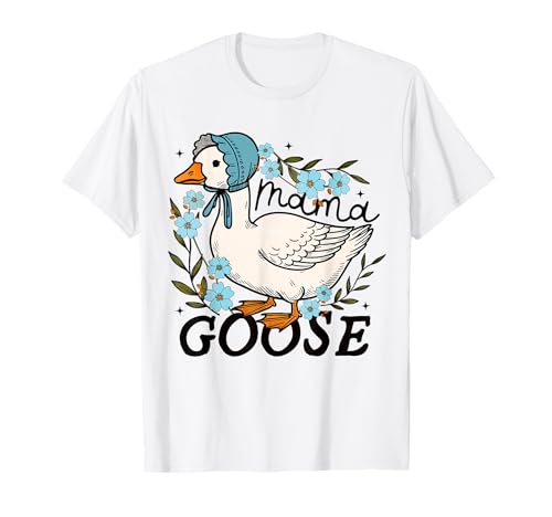Mama Goose Lustiger Witz mit dummer Gänsemutter T-Shirt von Mama Goose Funny Silly Goose Mom Humor Tee