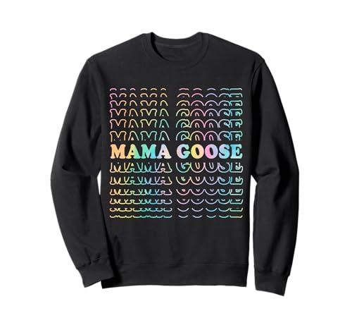 Mama Goose Goose Lover Lustiger Humor Mutterschaft Sweatshirt von Mama Goose Lover Funny Gag Humor