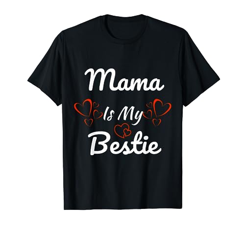 Mama Is My Bestie Shirt: I Love My Mom Mommy Kleinkind T-Shirt von Mama Is My Bestie Shirt store