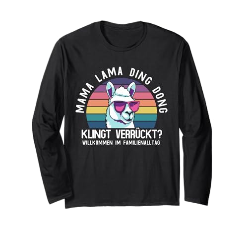 Mama Lama Ding Dong Muttertag Spruch Für Frauen Humor Langarmshirt von Mama Lama Ding Dong Muttertag Geschenk Familie