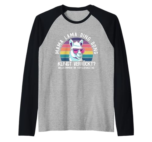 Mama Lama Ding Dong Muttertag Spruch Für Frauen Humor Raglan von Mama Lama Ding Dong Muttertag Geschenk Familie