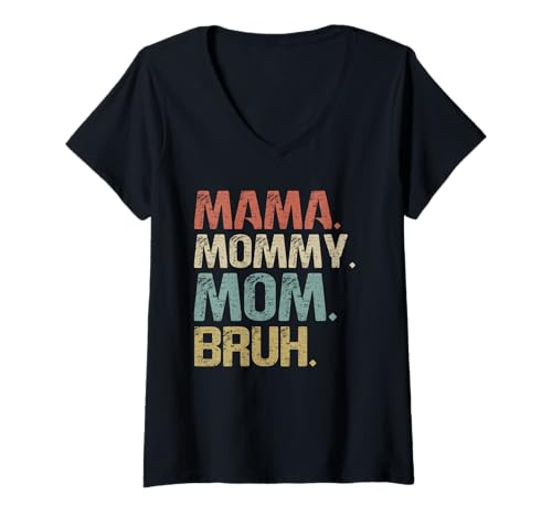 Damen Mama Mommy Mom Bruh Muttertag Retro Mama Grafik Mutter T-Shirt mit V-Ausschnitt von Mama Mommy Mom Bruh Graphic Gifts Mother's Day