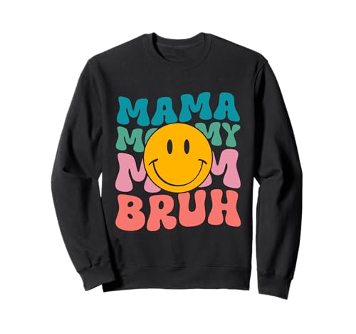 Mama Mama Mama Bruh Groovy Muttertag Mama Lustige Mutter Sweatshirt Mama Mama Mama Bruh Groovy Muttertag Mama Lustige Mutter Sweatshirt von Mama Mommy Mom Bruh Graphic Gifts Mother's Day