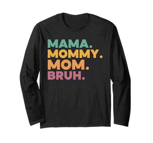 Mama Mama Mama Bruh Vintage Muttertag Mama Retro Mutter Langarmshirt Mama Mama Mama Bruh Vintage Muttertag Mama Retro Mutter Langarmshirt von Mama Mommy Mom Bruh Graphic Gifts Mother's Day