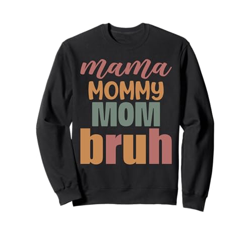 Mama Mama Mama Bruh Vintage Muttertag Mama Retro Mutter Sweatshirt von Mama Mommy Mom Bruh Graphic Gifts Mother's Day