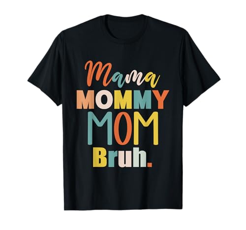 Mama Mama Mama Bruh Vintage Muttertag Mama Retro Mutter T-Shirt von Mama Mommy Mom Bruh Graphic Gifts Mother's Day