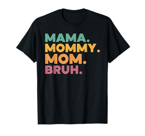 Mama Mama Mama Bruh Vintage Muttertag Mama Retro Mutter T-Shirt von Mama Mommy Mom Bruh Graphic Gifts Mother's Day
