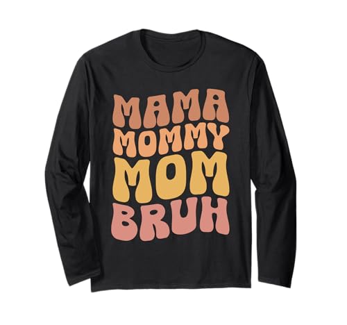 Mama Mommy Mom Bruh Muttertag Retro Mama Grafik Mutter Langarmshirt von Mama Mommy Mom Bruh Graphic Gifts Mother's Day