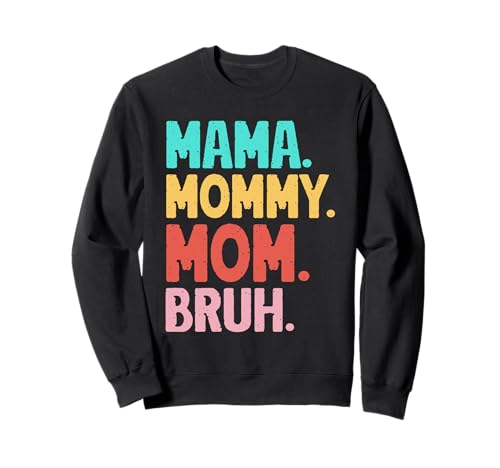 Mama Mommy Mom Bruh Muttertag Retro Mama Grafik Mutter Sweatshirt Mama Mommy Mom Bruh Muttertag Retro Mama Grafik Mutter Sweatshirt von Mama Mommy Mom Bruh Graphic Gifts Mother's Day