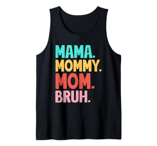 Mama Mommy Mom Bruh Muttertag Retro Mama Grafik Mutter Tank Top Mama Mommy Mom Bruh Muttertag Retro Mama Grafik Mutter Tank Top von Mama Mommy Mom Bruh Graphic Gifts Mother's Day
