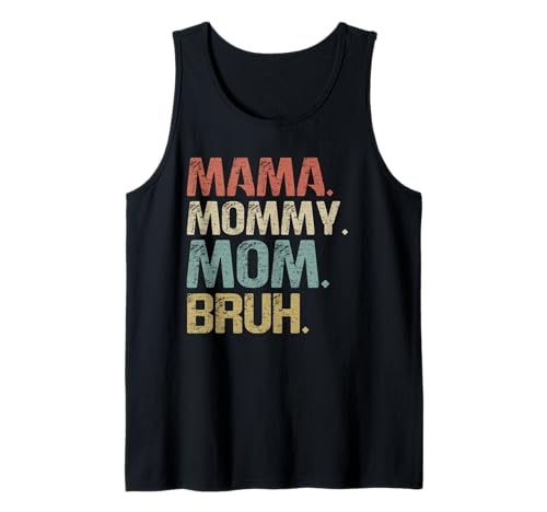 Mama Mommy Mom Bruh Muttertag Retro Mama Grafik Mutter Tank Top von Mama Mommy Mom Bruh Graphic Gifts Mother's Day