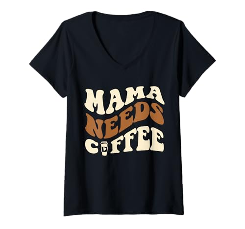 Damen Mama Needs Coffee Mom Geschenk Frauen Herz Muttertag T-Shirt T-Shirt mit V-Ausschnitt Damen Mama Needs Coffee Mom Geschenk Frauen Herz Muttertag T-Shirt T-Shirt mit V-Ausschnitt von Mama Needs Coffee Girl Boy Mom Men Women Apparel