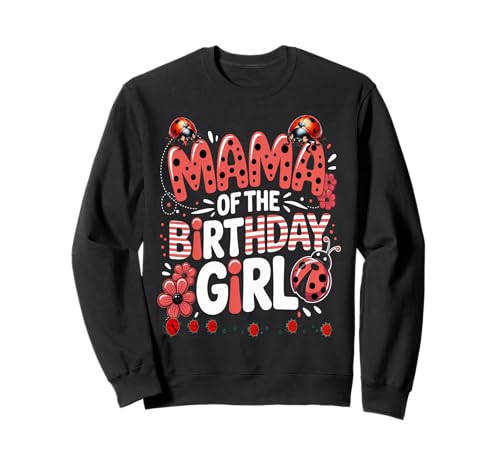 Liebenswerter Marienkäfer für Familien, Marienkäfer, für Damen Sweatshirt Liebenswerter Marienkäfer für Familien, Marienkäfer, für Damen Sweatshirt von Mama OF THE BIRTHDAY GIRL Ladybug