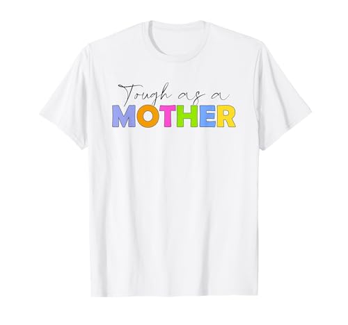 Hart wie eine Mutter - Mom Life Strong Women T-Shirt von Mama Power