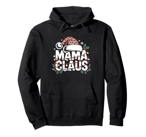 Mama Claus Leopard Weihnachtsmannmütze Weihnachtsbeleuchtung Frauen Mama Pullover Hoodie Mama Claus Leopard Weihnachtsmannmütze Weihnachtsbeleuchtung Frauen Mama Pullover Hoodie von Mama Santa Claus Xmas for Mother