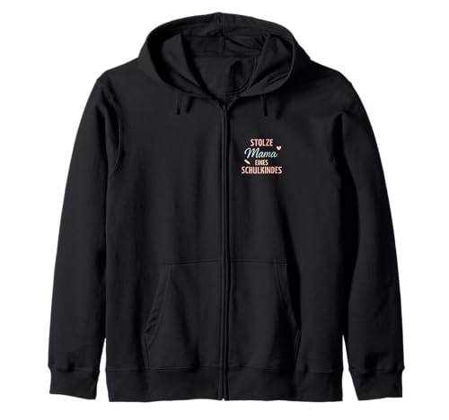 Stolze Mama eines Schulkindes Einschulung Design Kapuzenjacke Stolze Mama eines Schulkindes Einschulung Design Kapuzenjacke von Mama Schulkind Stolz Einschulung
