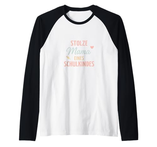 Stolze Mama eines Schulkindes Einschulung Design Raglan von Mama Schulkind Stolz Einschulung