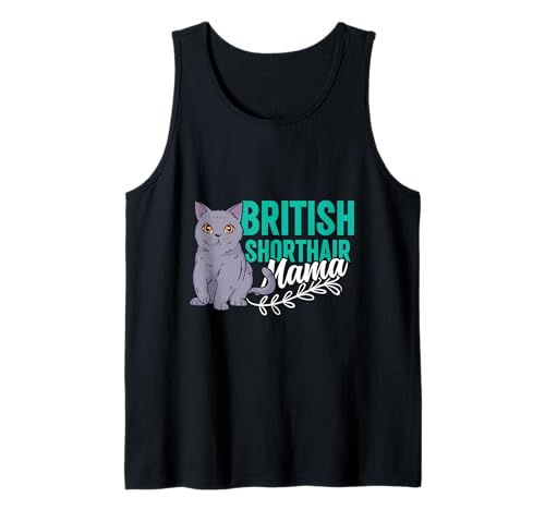 Katzenmama BRITISCHE KURZHAAR Mama Lustig Britische Kurzhaar Tank Top Katzenmama BRITISCHE KURZHAAR Mama Lustig Britische Kurzhaar Tank Top von Mama Shirt Britisch Kurzhaar Katze Geschenk Frauen