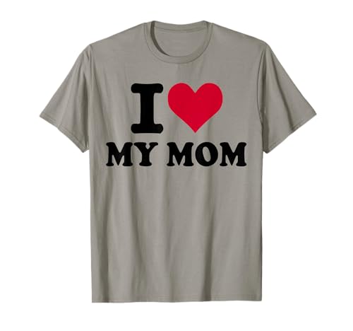 I love my mom Mama T-Shirt I love my mom Mama T-Shirt von Mama Shop