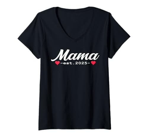 Damen Mama est 2025 werdende Eltern Outfit Geburt Baby Entbindung T-Shirt mit V-Ausschnitt von Mama est. 2025 Geschenke Geburt Entbindung Mutter