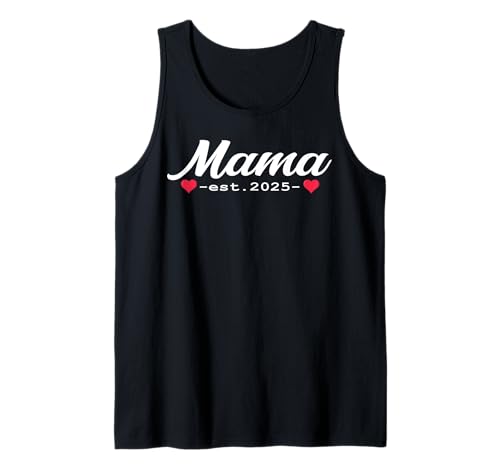 Mama est 2025 werdende Eltern Outfit Geburt Baby Entbindung Tank Top von Mama est. 2025 Geschenke Geburt Entbindung Mutter
