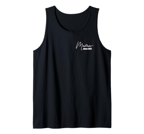 Mama Mutter since seit 20221 Tank Top Mama Mutter since seit 20221 Tank Top von Mama since seit 2021 T-Shirt Muttertag