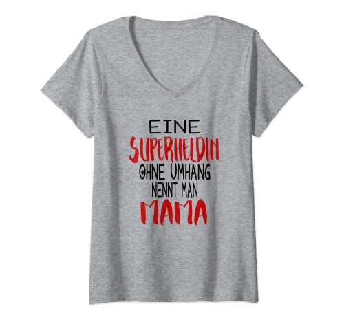 Damen Eine Superheldin Ohne Umhang Nennt Man Mama T-Shirt mit V-Ausschnitt von Mama & Mutter Sprüche & Geschenke