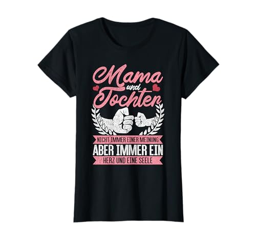 Mama Muttertag Mutter Und Tochter Geschenk T-Shirt Mama Muttertag Mutter Und Tochter Geschenk T-Shirt von Mama und Tochter Geschenk Mutter Geburtstag