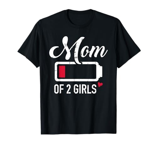 Mama von zwei Mädchen leere Batterie 2 Töchter T-Shirt von Mama zwei Mädchen Geschenke