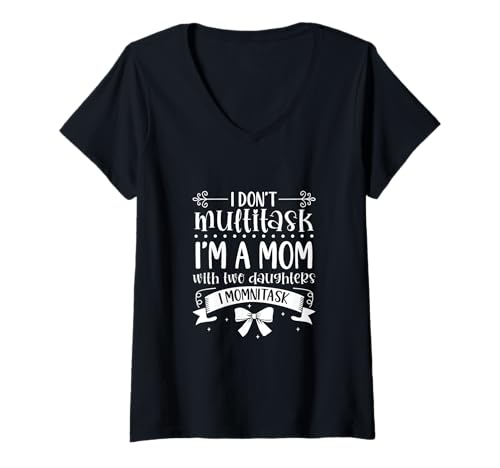 Damen Momnitasking Mama - zwei Töchter T-Shirt mit V-Ausschnitt Damen Momnitasking Mama - zwei Töchter T-Shirt mit V-Ausschnitt von Mamas mit Töchtern Designs