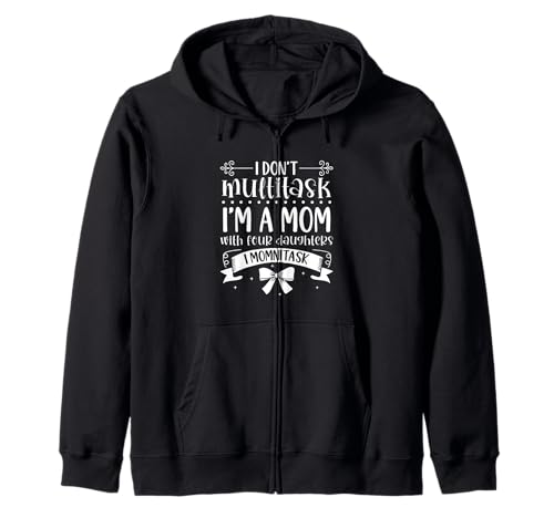 Momnitasking Mama - vier Töchter Kapuzenjacke Momnitasking Mama - vier Töchter Kapuzenjacke von Mamas mit Töchtern Designs