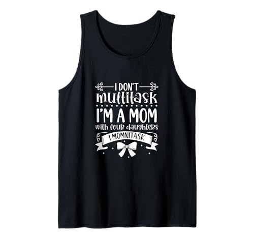 Momnitasking Mama - vier Töchter Tank Top Momnitasking Mama - vier Töchter Tank Top von Mamas mit Töchtern Designs
