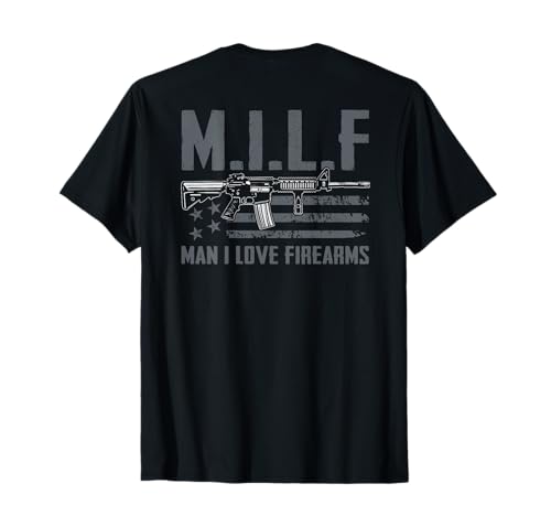 M.I.L.F Man I Love Firearms - Lustiges Gewehr Pro Pistole (auf der Rückseite) T-Shirt von Man I Love Firearms 2nd Amendment
