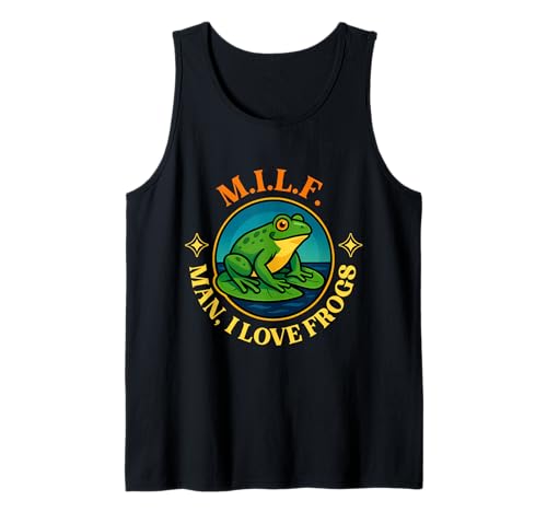 Milf Man I Love Frogs Lustiger sarkastischer schmutziger Witz Humor Tank Top Milf Man I Love Frogs Lustiger sarkastischer schmutziger Witz Humor Tank Top von Man I Love Frogs MILF Pun