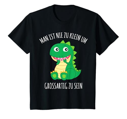 Kinder Man Ist Nie Zu Klein Um Grossartig Zu Sein Dinosaurier Jungs T-Shirt Kinder Man Ist Nie Zu Klein Um Grossartig Zu Sein Dinosaurier Jungs T-Shirt von Man Ist Nie Zu Klein Um Grossartig Zu Sein