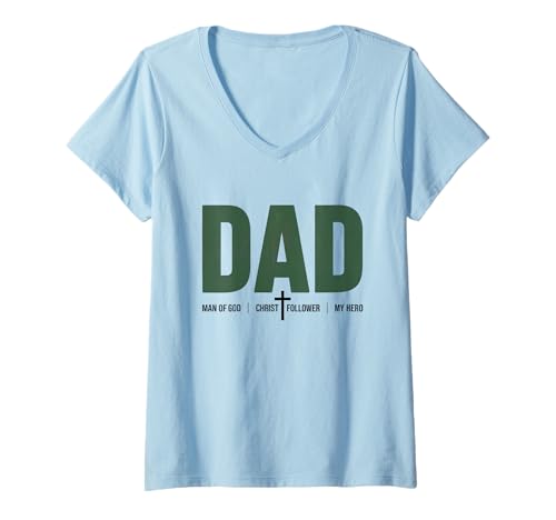 Damen Dad Man of God Christ Follower My Hero T-Shirt mit V-Ausschnitt Damen Dad Man of God Christ Follower My Hero T-Shirt mit V-Ausschnitt von Man Of God