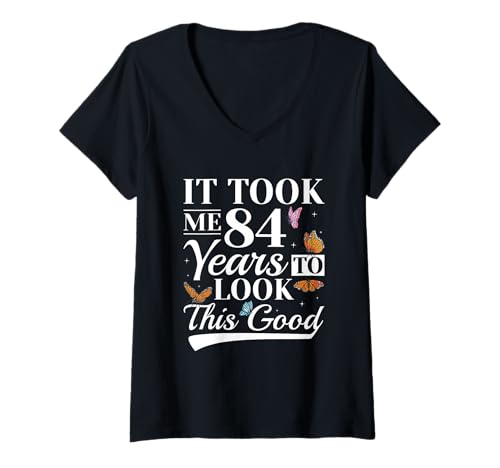 Damen 84. Geburtstag Ich Habe 84 Jahre gebraucht, um so gut auszusehen T-Shirt mit V-Ausschnitt Damen 84. Geburtstag Ich Habe 84 Jahre gebraucht, um so gut auszusehen T-Shirt mit V-Ausschnitt von Man Woman Sayings 84th Birthday