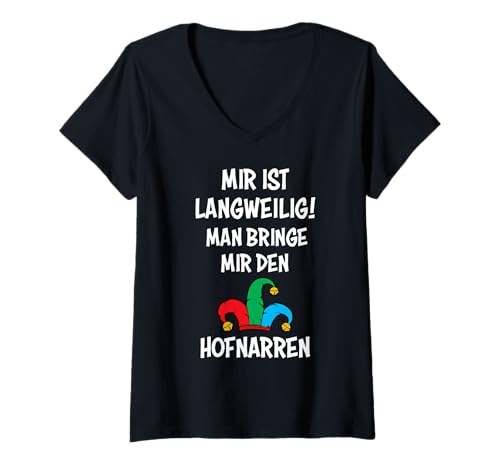Damen Man bringe mir den Hofnarren, mir ist Langweilig T-Shirt mit V-Ausschnitt Damen Man bringe mir den Hofnarren, mir ist Langweilig T-Shirt mit V-Ausschnitt von Man bringe mir eine Tür - Ich möchte gehen