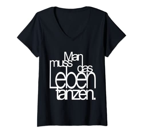 Damen Nietzsche Design für Tänzer denn Man muss das Leben tanzen T-Shirt mit V-Ausschnitt von Man muss das Leben tanzen von Nietzsche Motivation